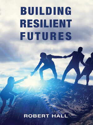 cover image of Building Resilient Futures
